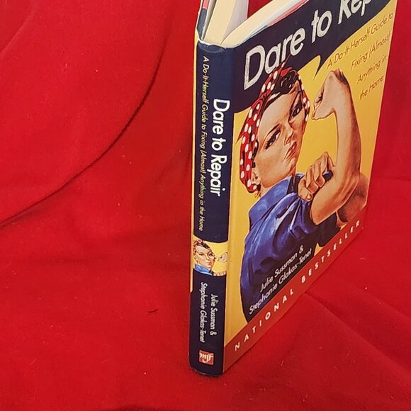 Dare to Repair A Do-It-Herself Guide to Fixing Almost Anything by Julie Sussman - Picture 3 of 16